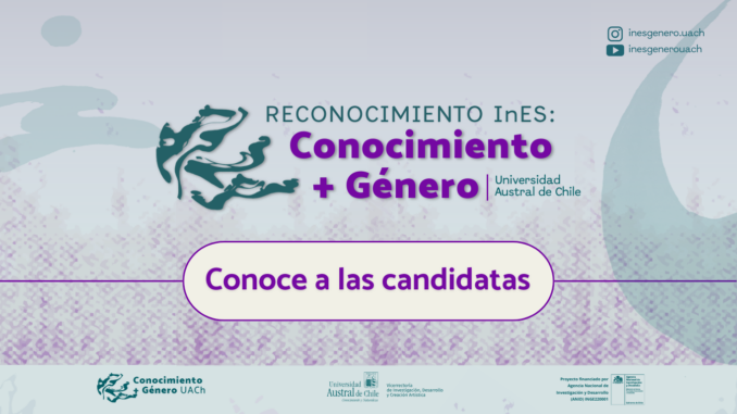 Portada web candidatas Reconocimiento InES Conocimiento + Género UACh